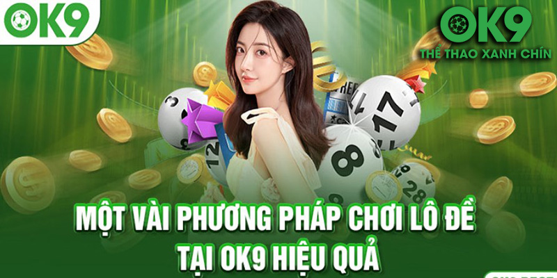 Xổ Số OK9 – Trải Nghiệm Hấp Dẫn Với Xổ Số Online Đa Dạng